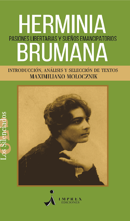 Hermina Brumana Pasiones Libertarias y sueños emancipatorios